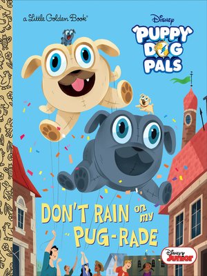 cover image of Don't Rain on My Pug-rade